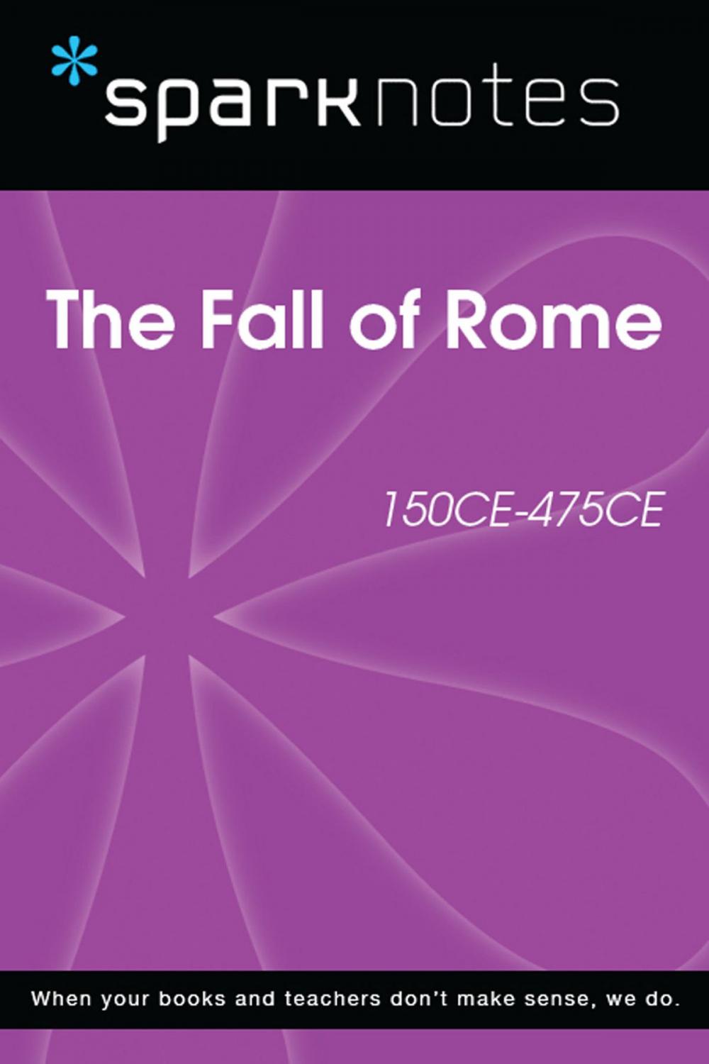 Big bigCover of The Fall of Rome (150 CE-475 CE) (SparkNotes History Note)