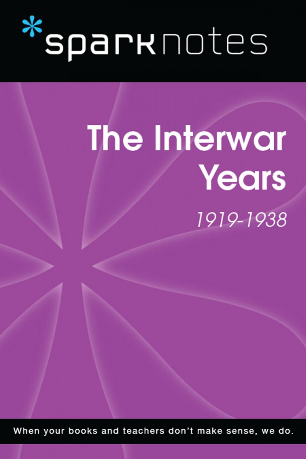 Big bigCover of The Interwar Years (1919-1938) (SparkNotes History Note)