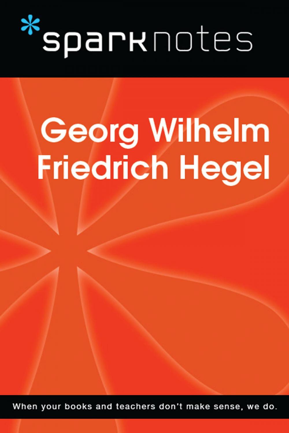 Big bigCover of Georg Wilhelm Friedrich Hegel (SparkNotes Philosophy Guide)