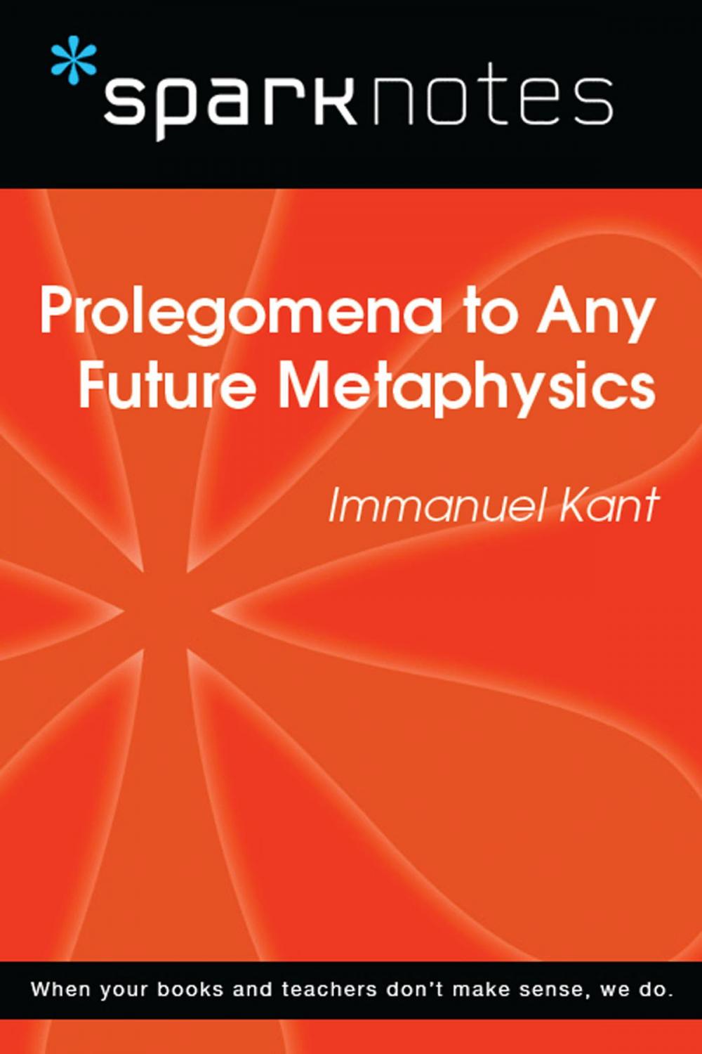 Big bigCover of Prolegomena to Any Future Metaphysics (SparkNotes Philosophy Guide)