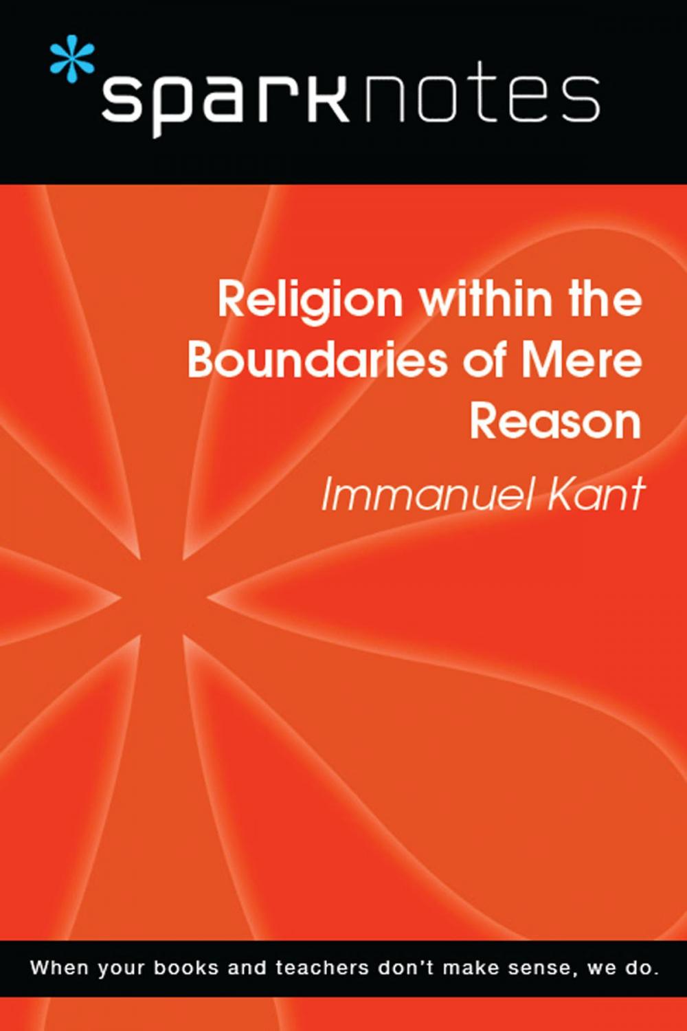 Big bigCover of Religion within the Boundaries of Mere Reason (SparkNotes Philosophy Guide)