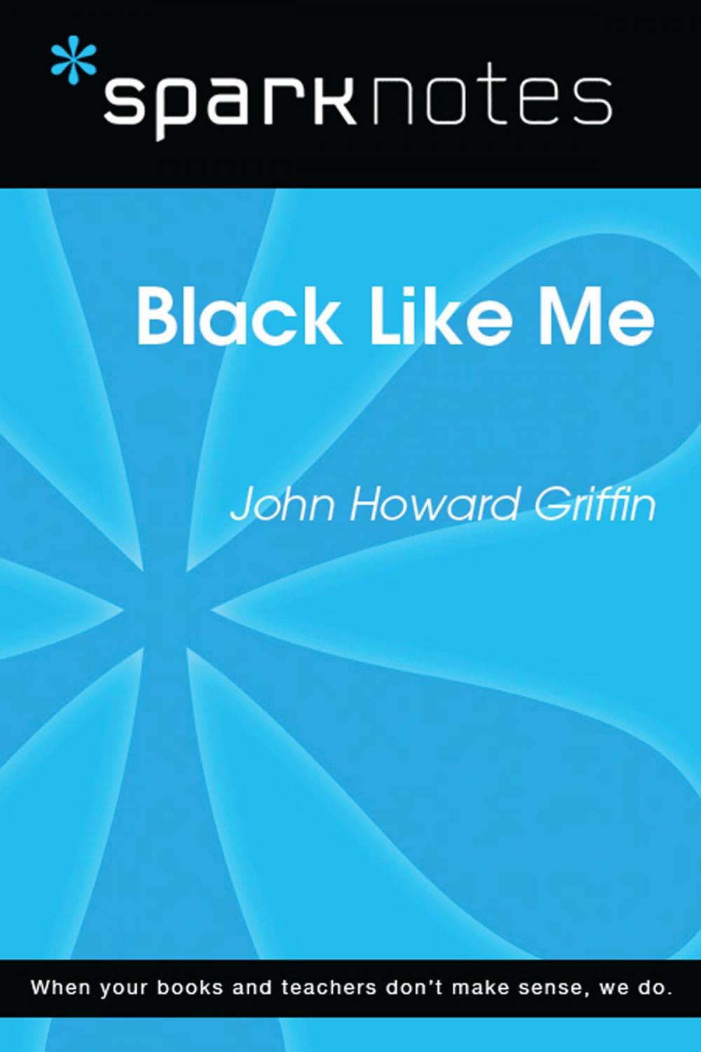 Big bigCover of Black Like Me (SparkNotes Literature Guide)