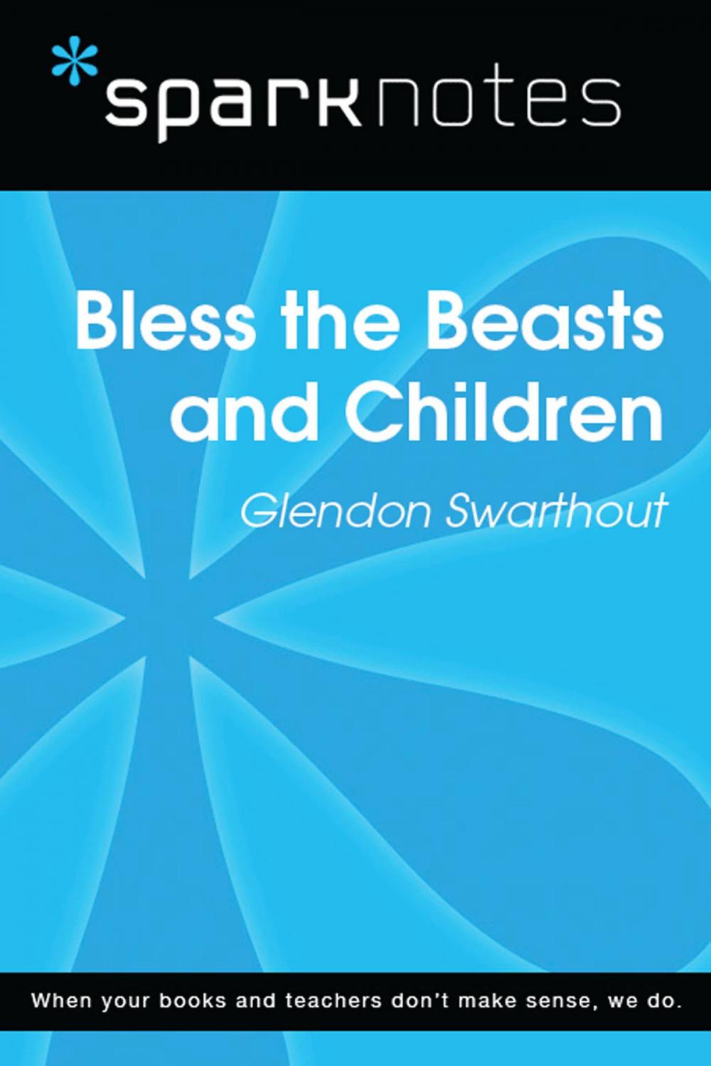 Big bigCover of Bless the Beasts and Children (SparkNotes Literature Guide)