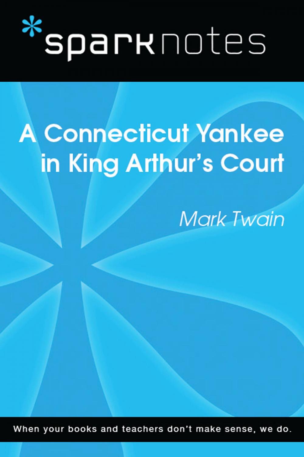 Big bigCover of A Connecticut Yankee in King Arthur's Court (SparkNotes Literature Guide)