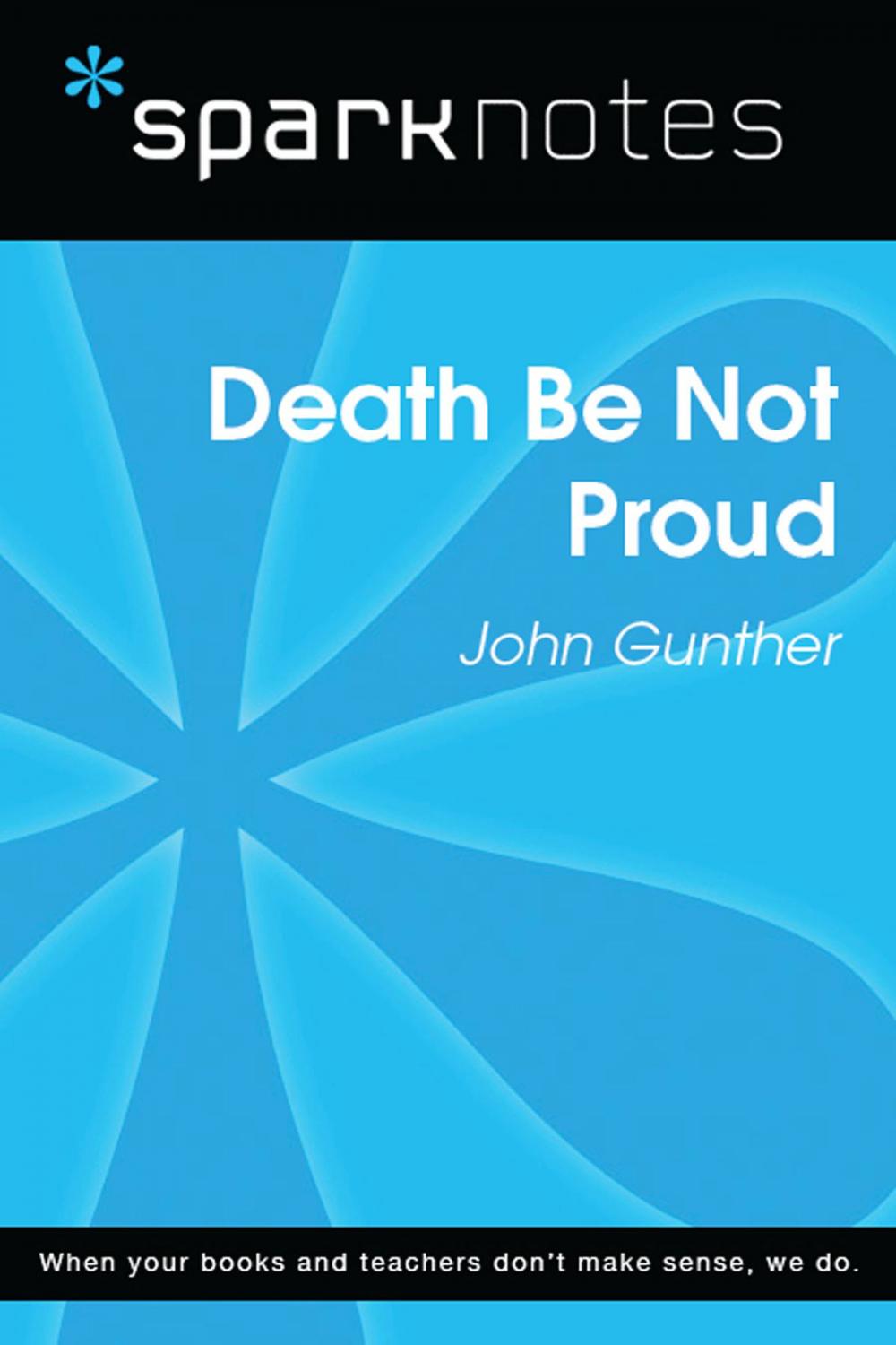 Big bigCover of Death Be Not Proud (SparkNotes Literature Guide)