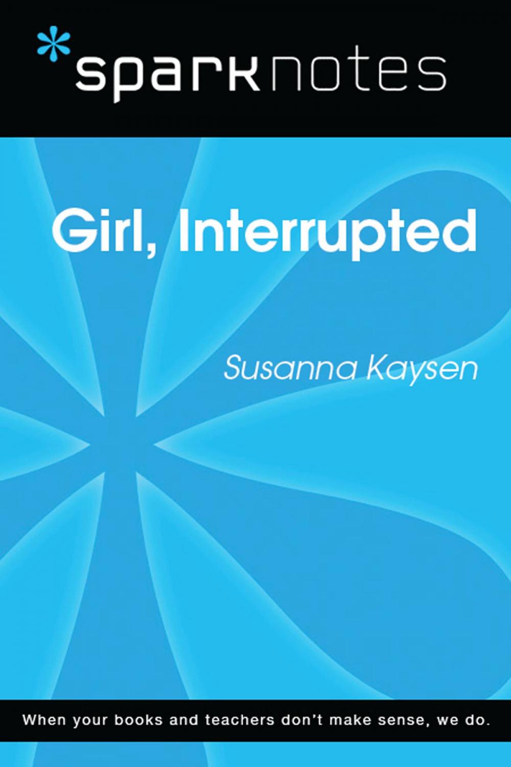 Big bigCover of Girl, Interrupted (SparkNotes Literature Guide)