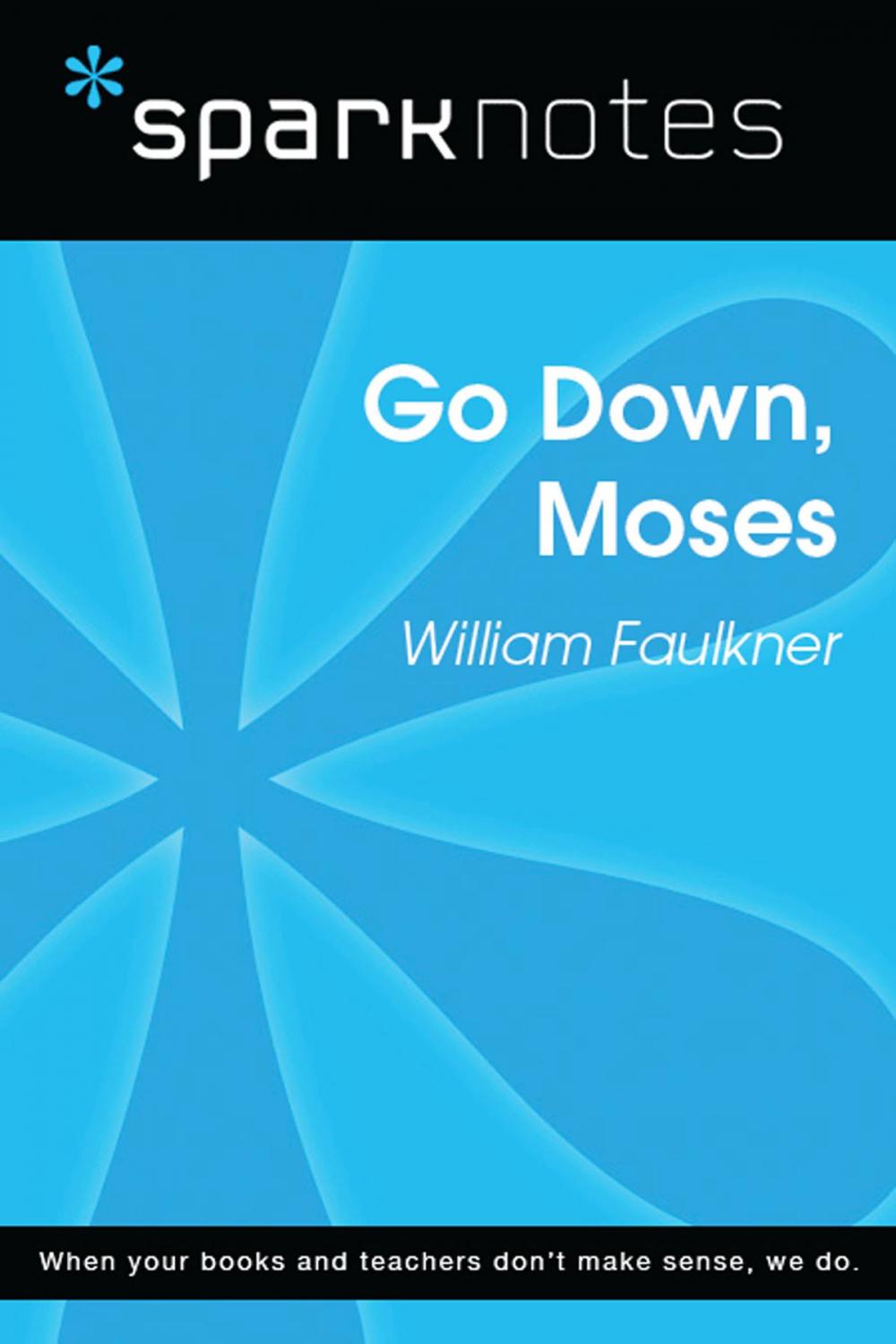 Big bigCover of Go Down, Moses (SparkNotes Literature Guide)