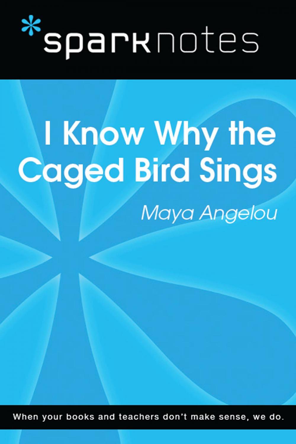 Big bigCover of I Know Why the Caged Bird Sings (SparkNotes Literature Guide)