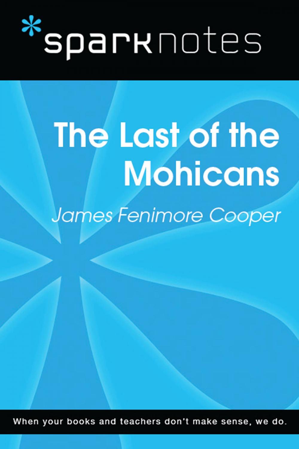 Big bigCover of The Last of the Mohicans (SparkNotes Literature Guide)