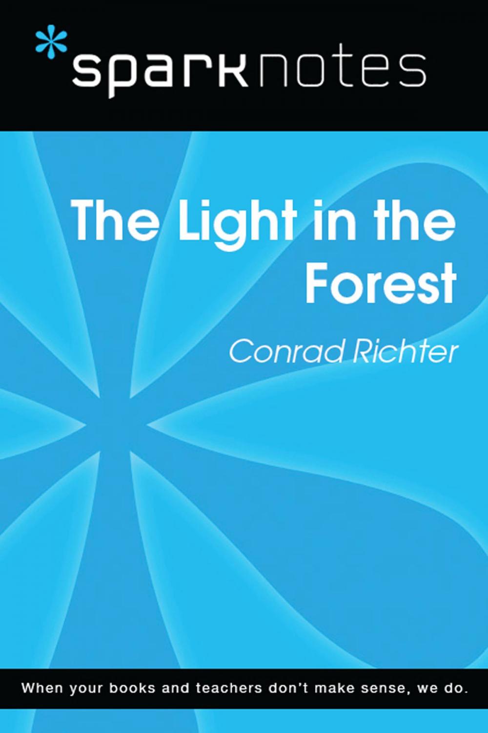 Big bigCover of The Light in the Forest (SparkNotes Literature Guide)