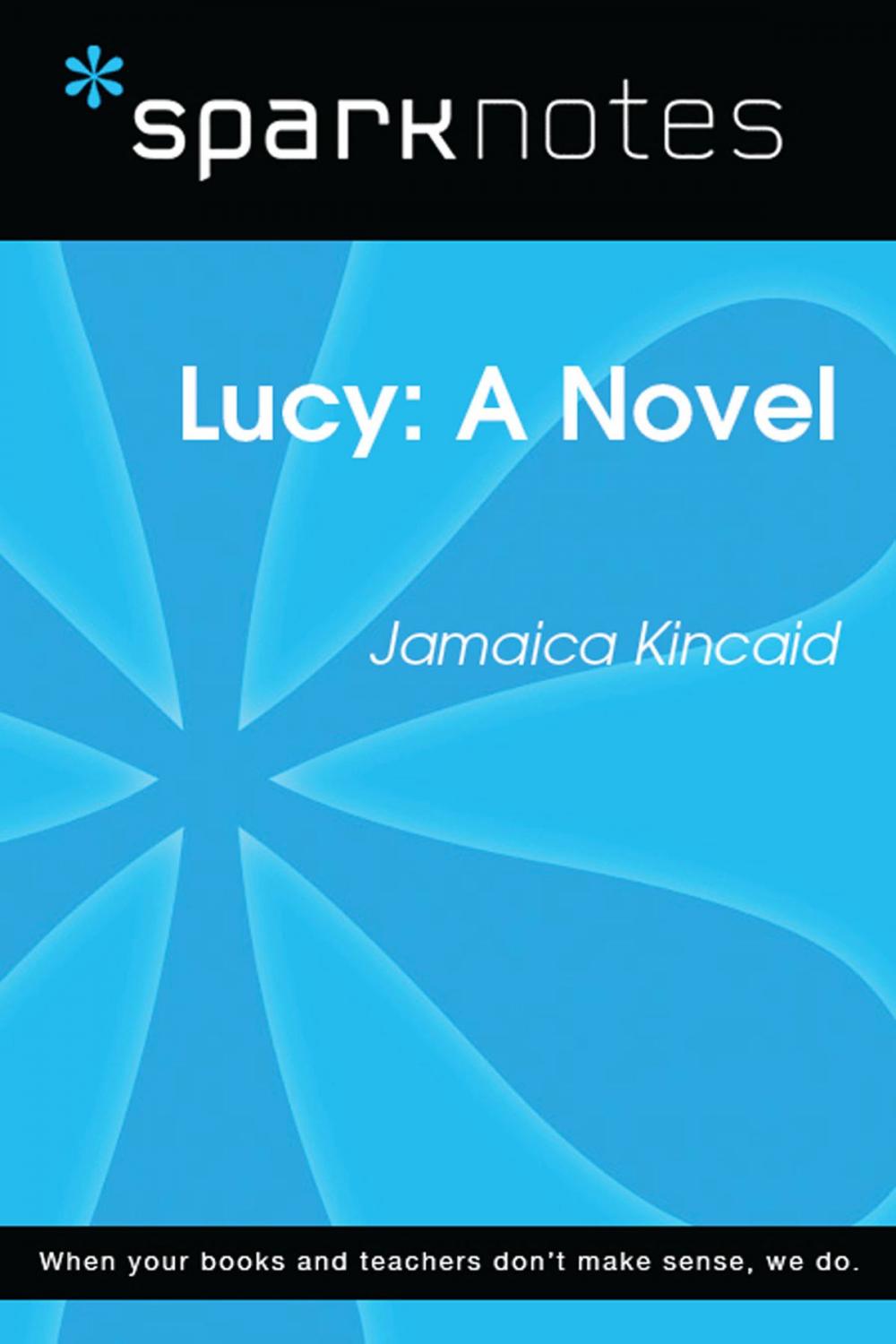 Big bigCover of Lucy: A Novel (SparkNotes Literature Guide)