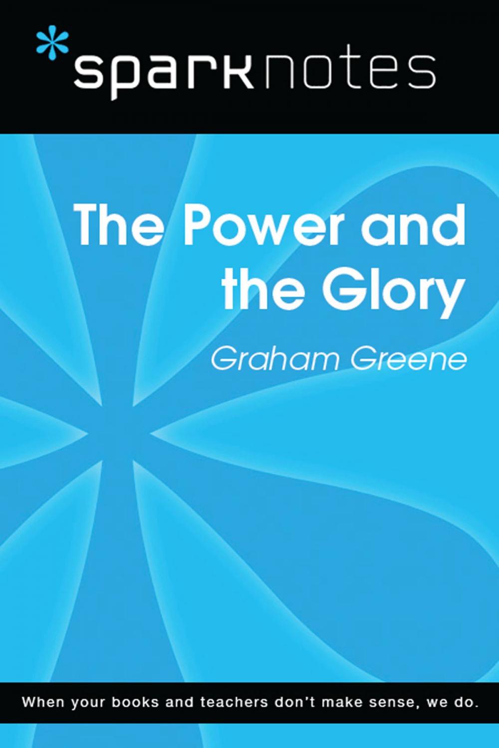 Big bigCover of The Power and the Glory (SparkNotes Literature Guide)
