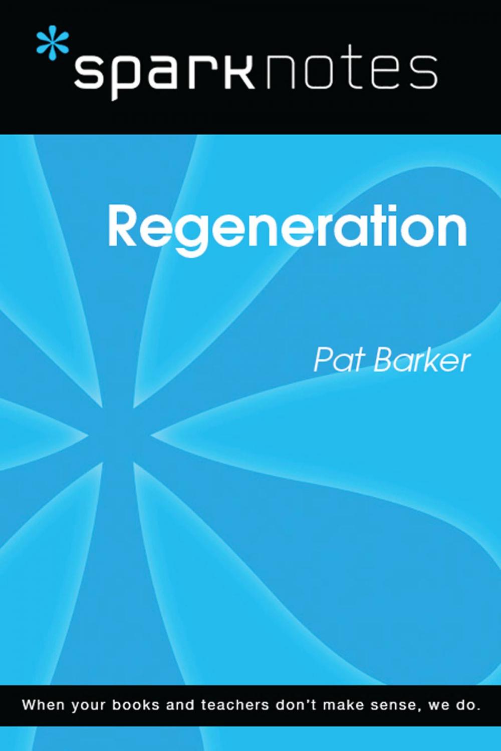 Big bigCover of Regeneration (SparkNotes Literature Guide)