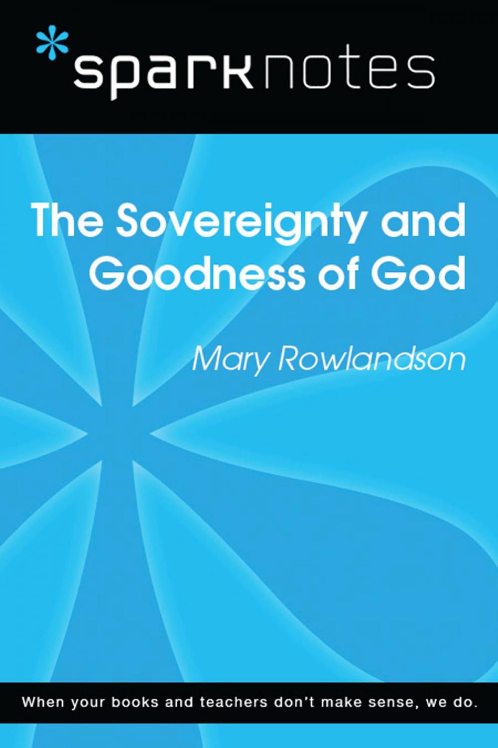 Big bigCover of The Sovereignty and Goodness of God (SparkNotes Literature Guide)