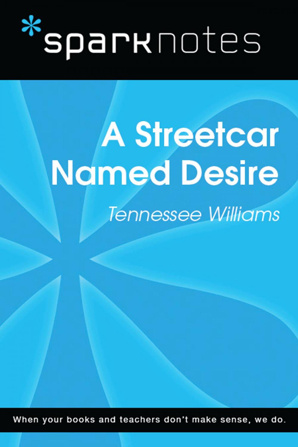Big bigCover of A Streetcar Named Desire (SparkNotes Literature Guide)