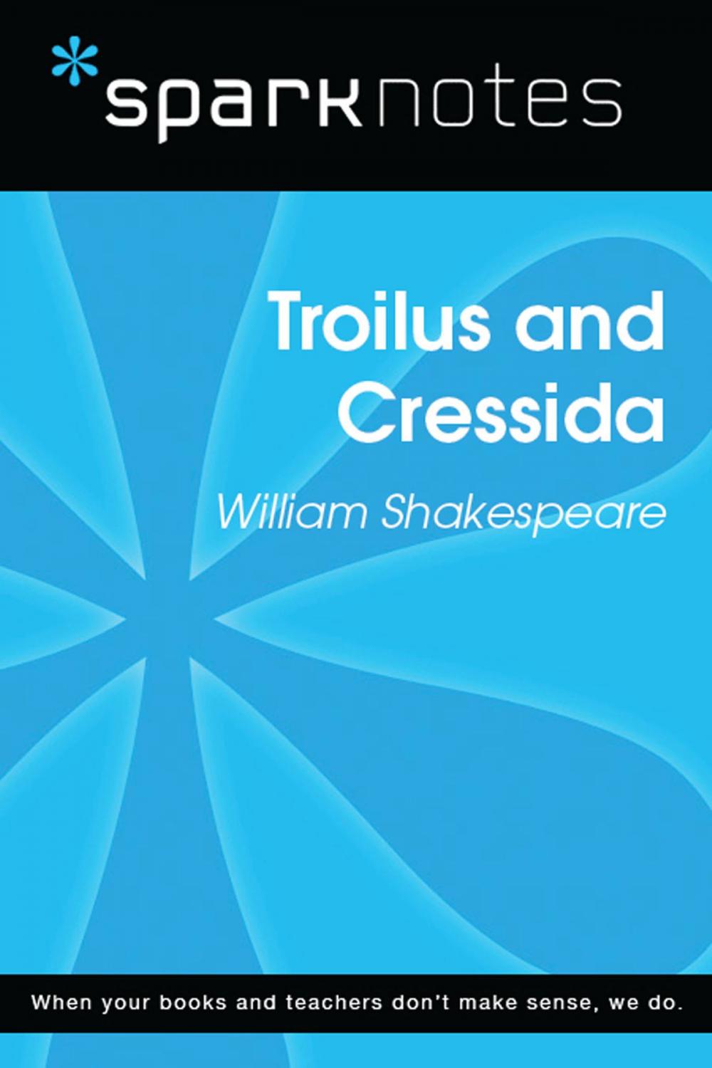 Big bigCover of Troilus and Cressida (SparkNotes Literature Guide)