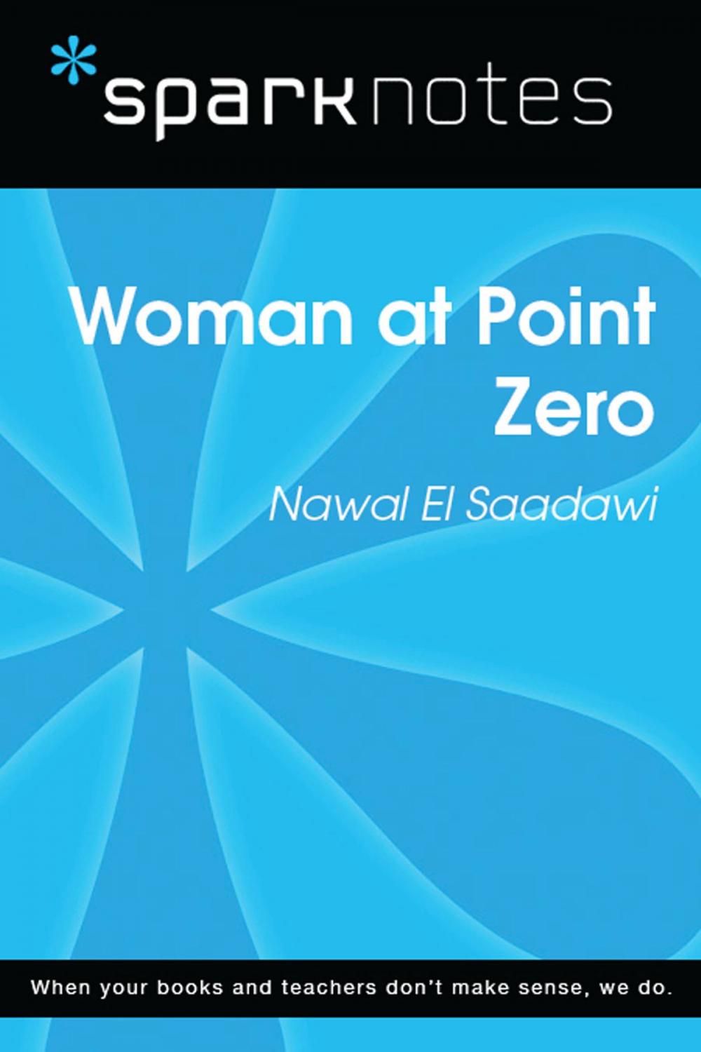 Big bigCover of Woman at Point Zero (SparkNotes Literature Guide)