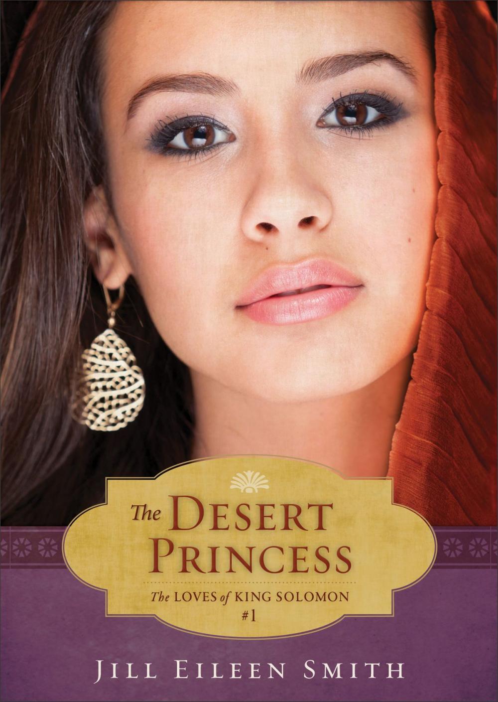 Big bigCover of The Desert Princess (Ebook Shorts) (The Loves of King Solomon Book #1)