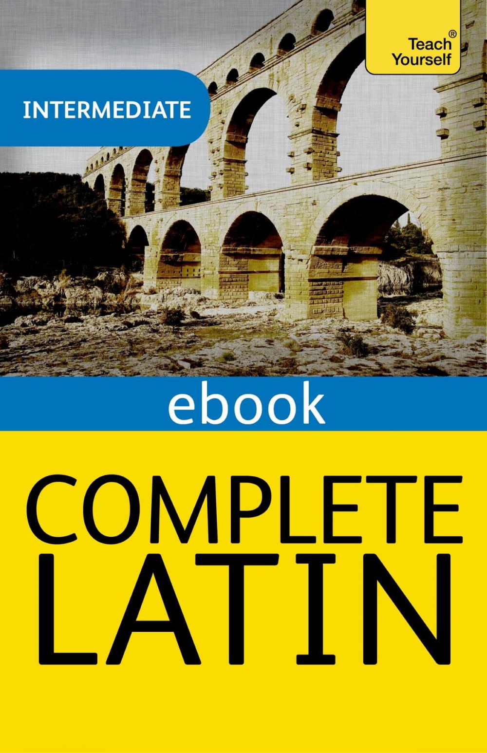 Big bigCover of Complete Latin Beginner to Intermediate Book and Audio Course