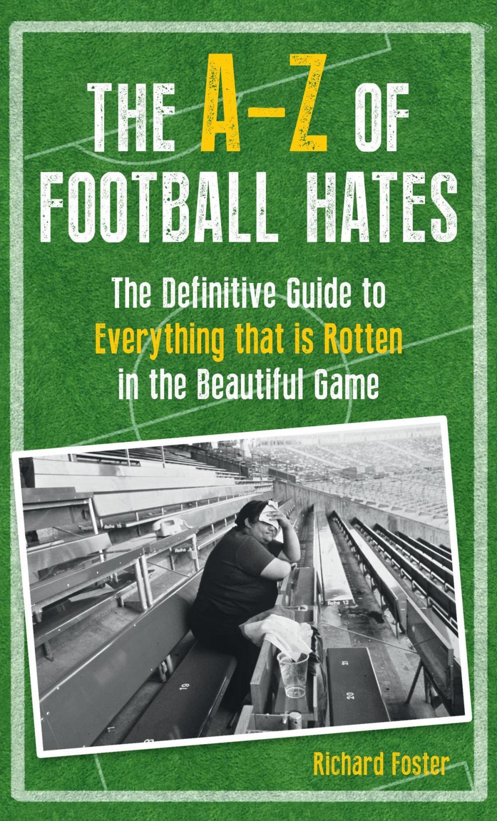 Big bigCover of The A-Z of Football Hates