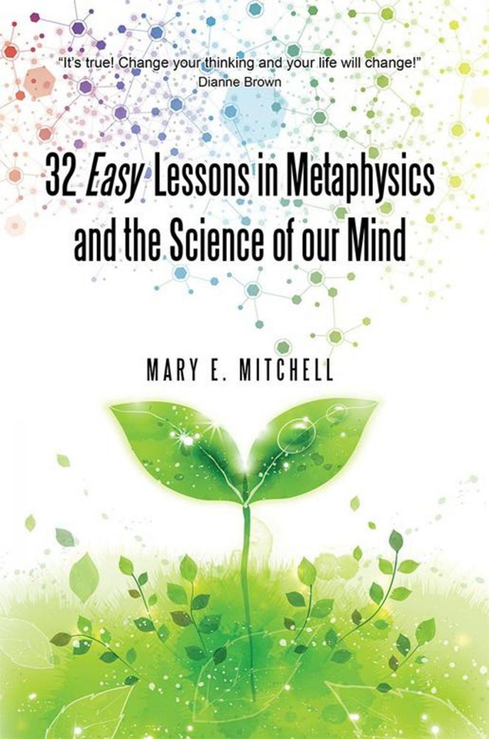 Big bigCover of 32 Easy Lessons in Metaphysics and the Science of Our Mind