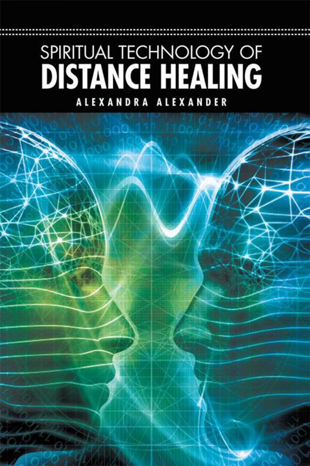 Big bigCover of Spiritual Technology of Distance Healing