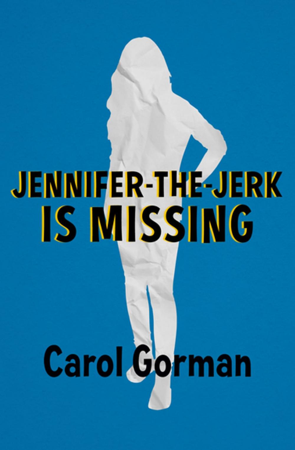 Big bigCover of Jennifer-the-Jerk Is Missing