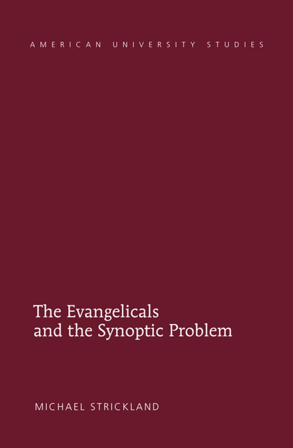 Big bigCover of The Evangelicals and the Synoptic Problem