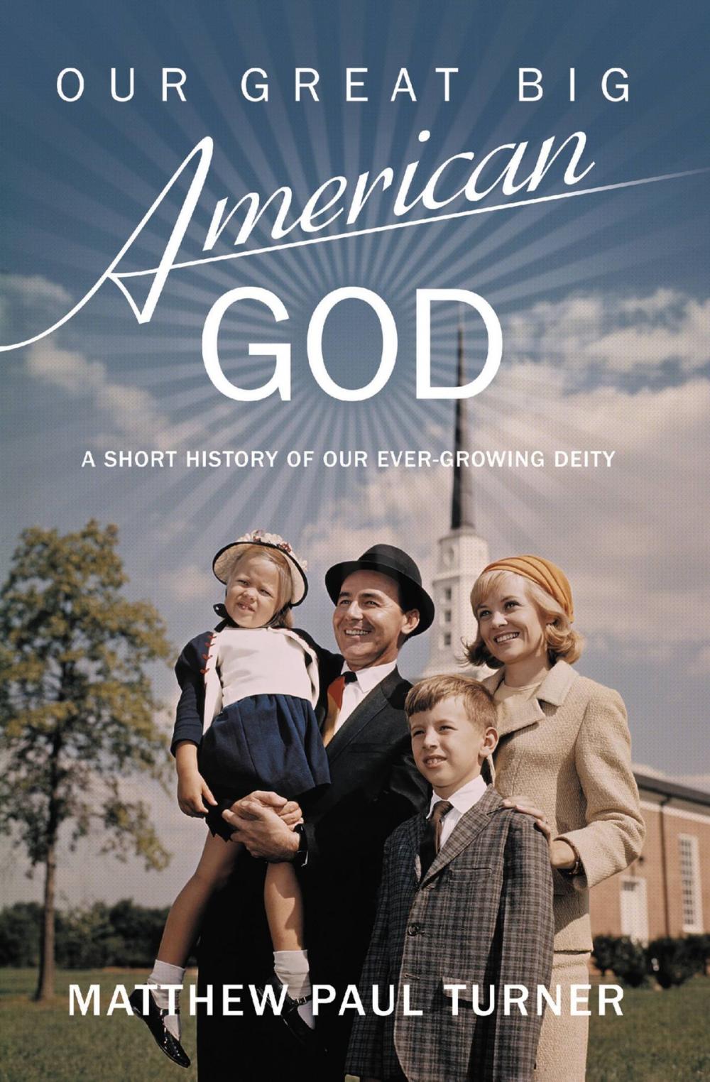 Big bigCover of Our Great Big American God