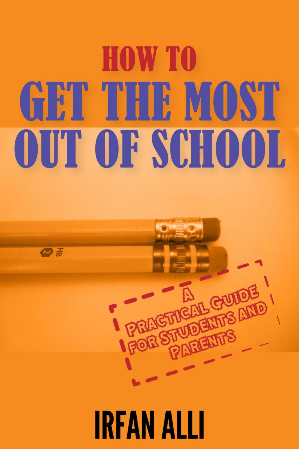 Big bigCover of How to Get the Most Out of School