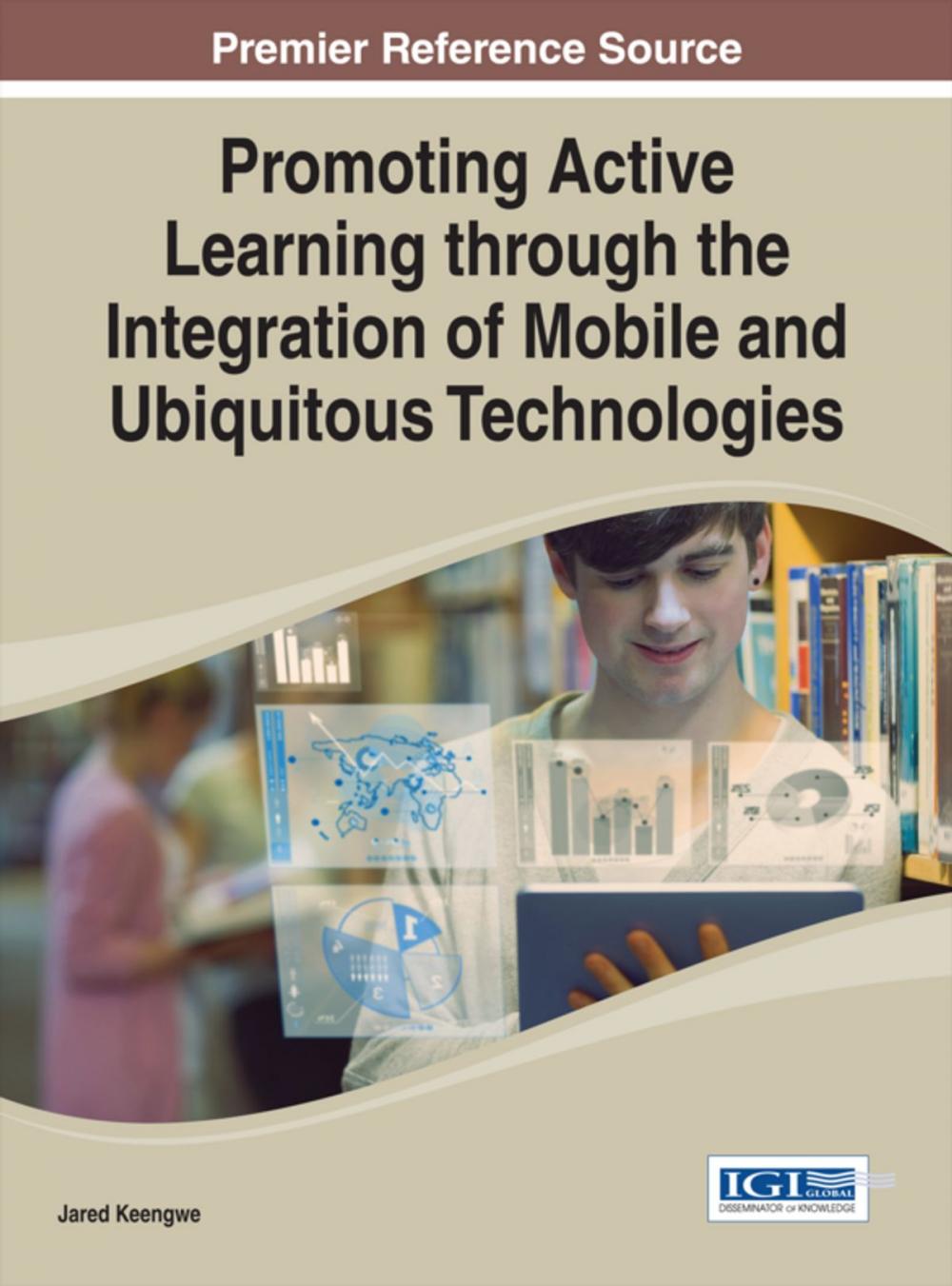 Big bigCover of Promoting Active Learning through the Integration of Mobile and Ubiquitous Technologies