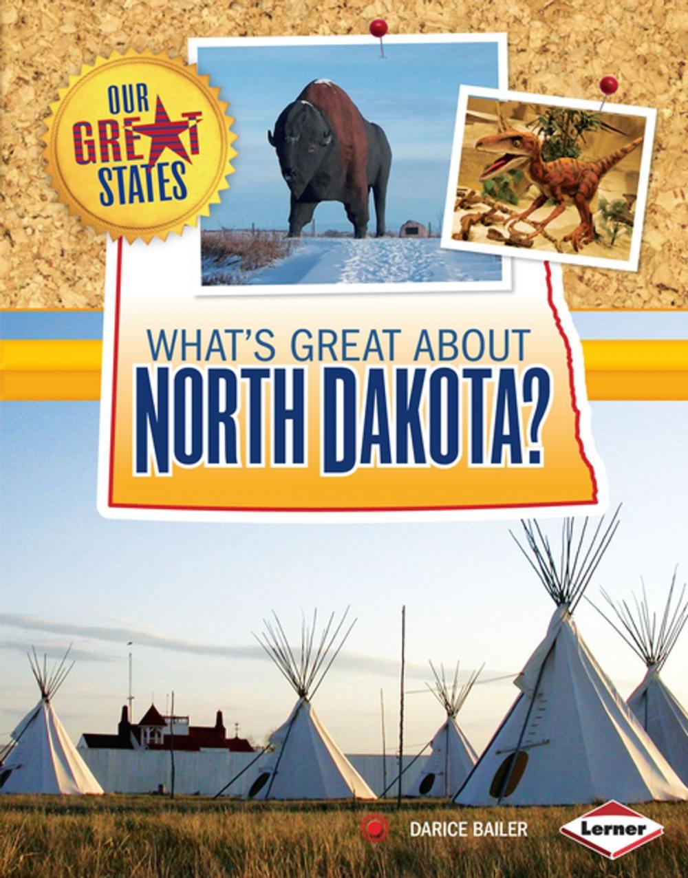 Big bigCover of What's Great about North Dakota?