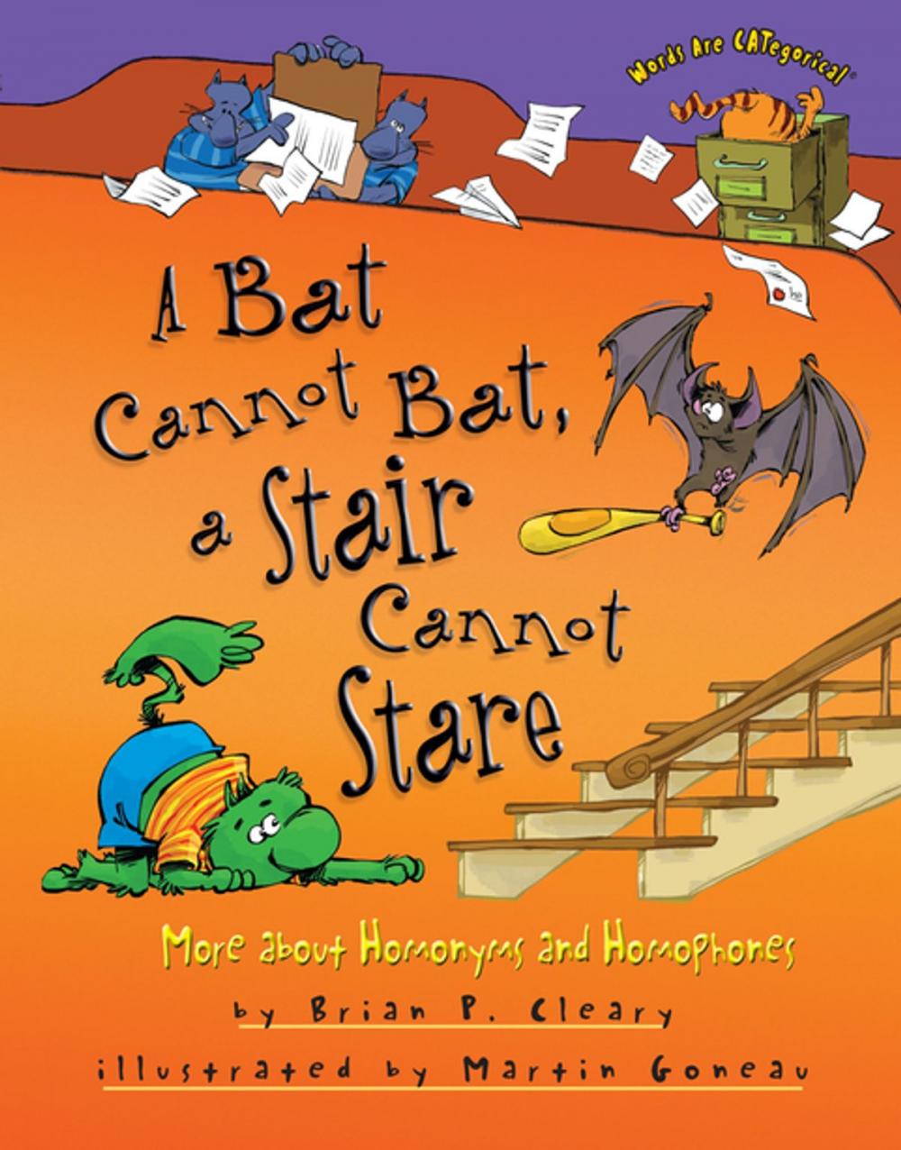 Big bigCover of A Bat Cannot Bat, a Stair Cannot Stare