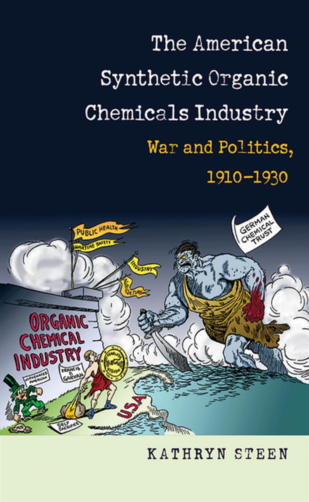 Big bigCover of The American Synthetic Organic Chemicals Industry