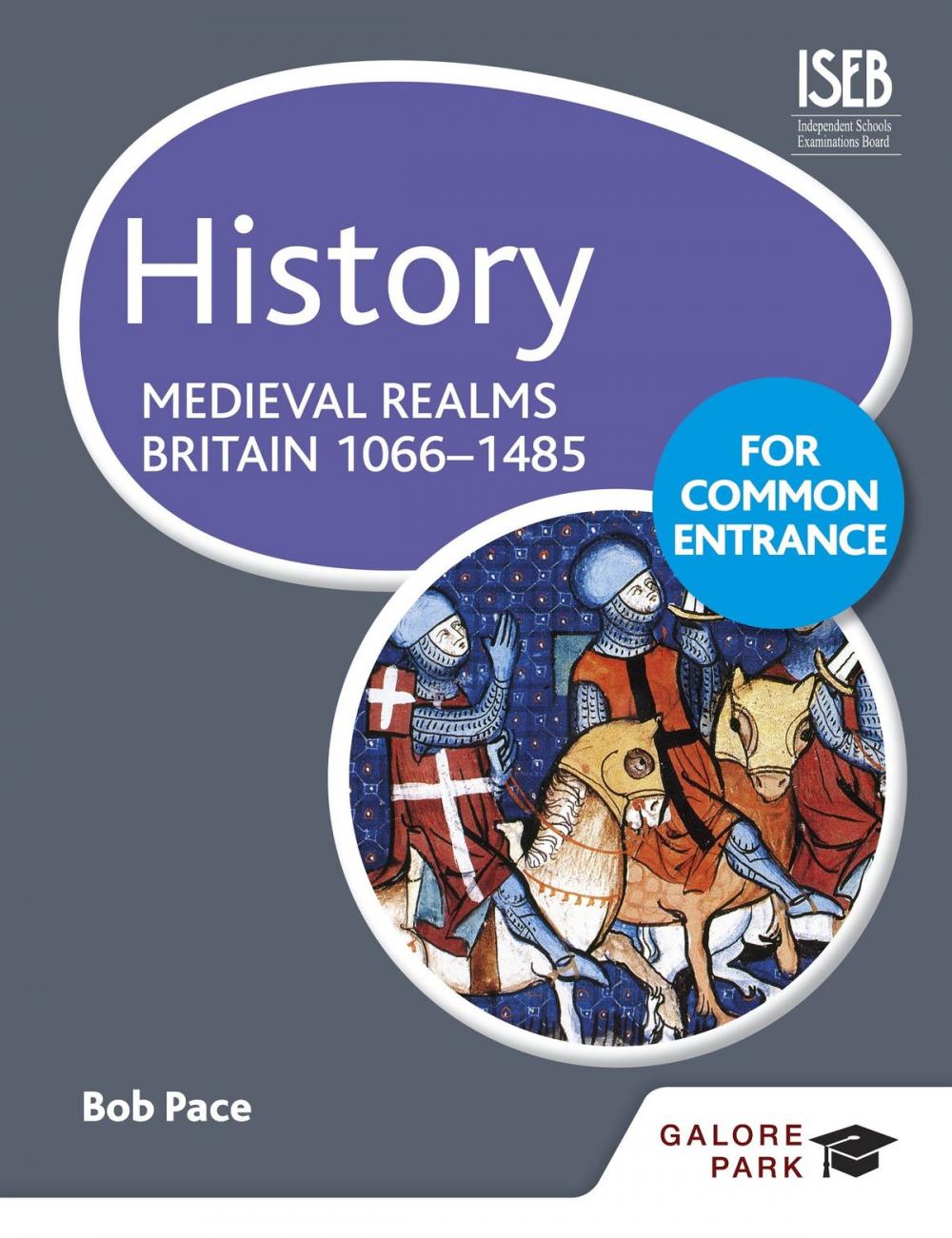 Big bigCover of History for Common Entrance: Medieval Realms Britain 1066-1485