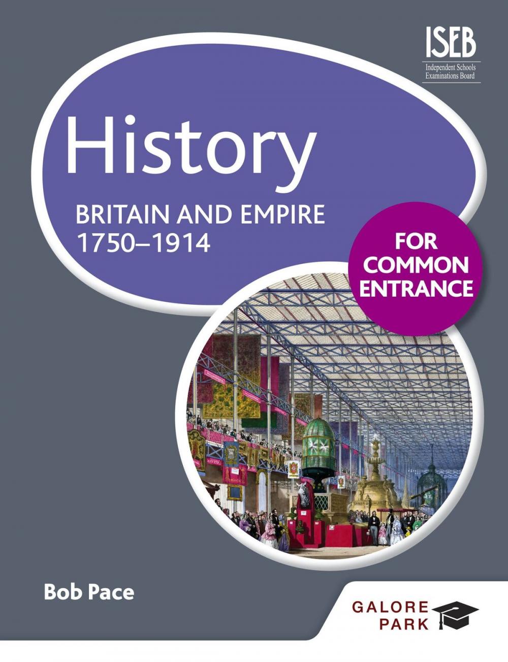 Big bigCover of History for Common Entrance: Britain and Empire 1750-1914