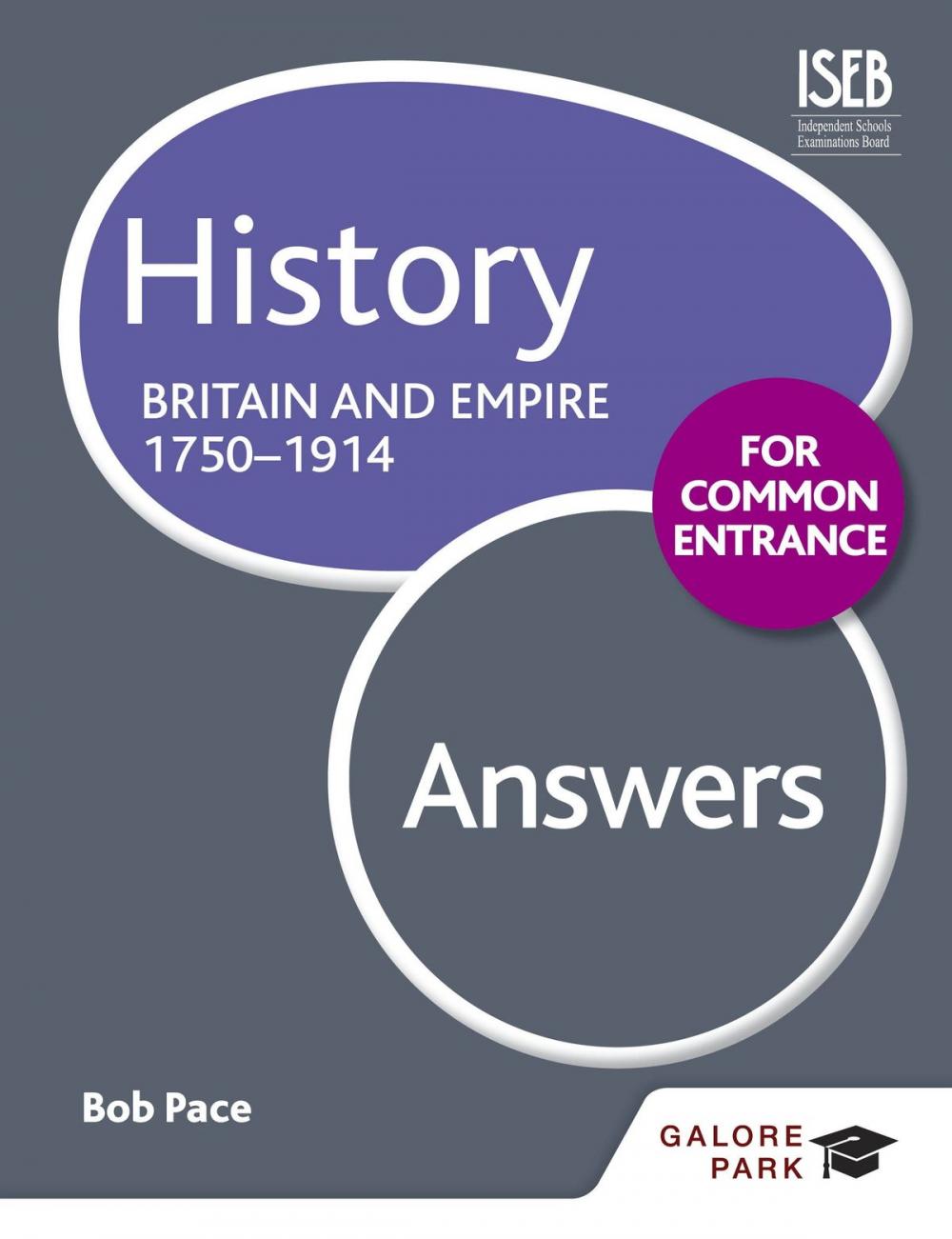 Big bigCover of History for Common Entrance: Britain and Empire 1750-1914 Answers