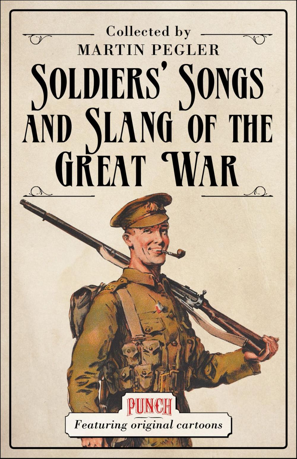 Big bigCover of Soldiers’ Songs and Slang of the Great War