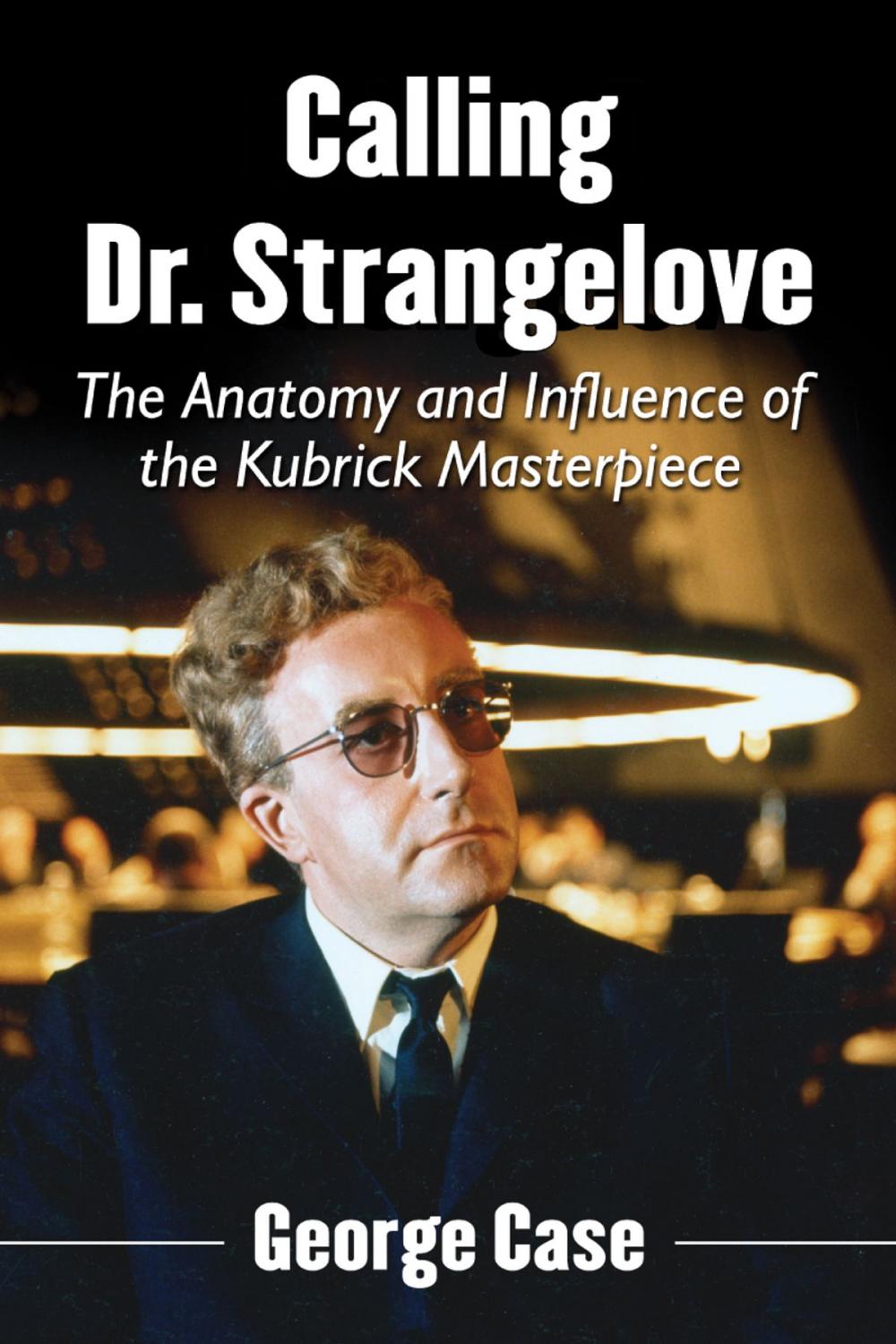 Big bigCover of Calling Dr. Strangelove