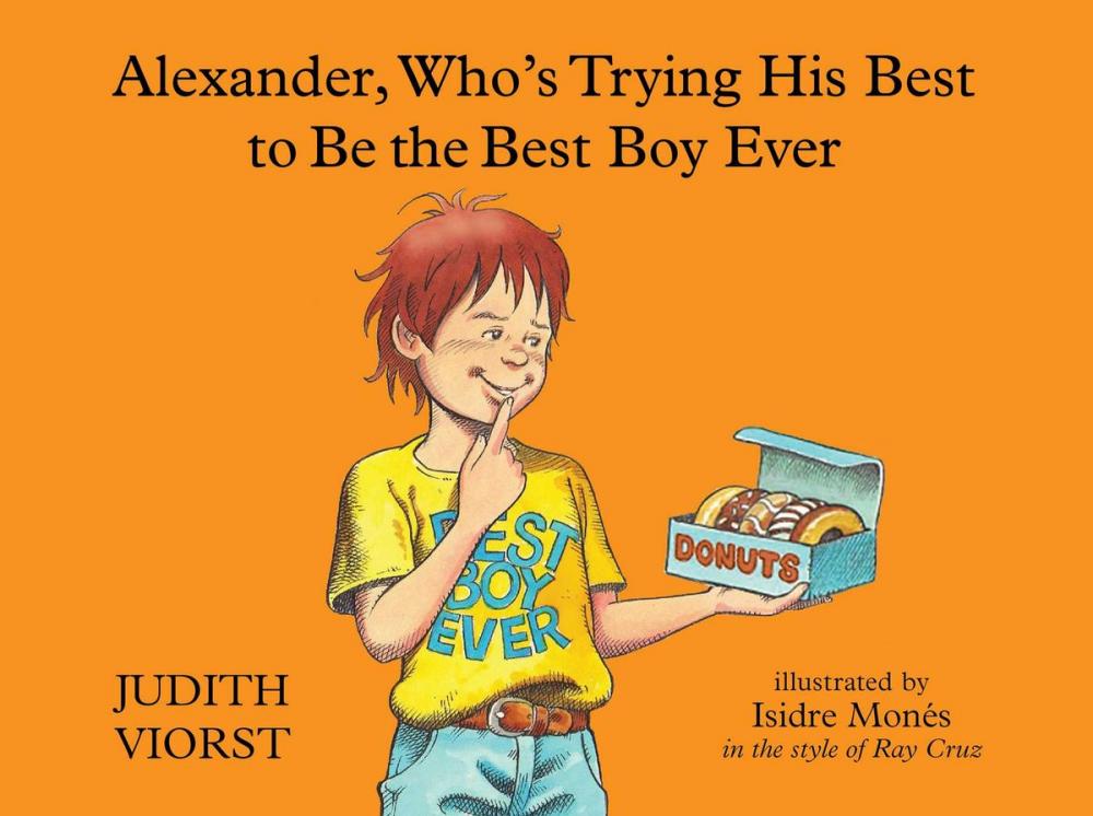 Big bigCover of Alexander, Who's Trying His Best to Be the Best Boy Ever