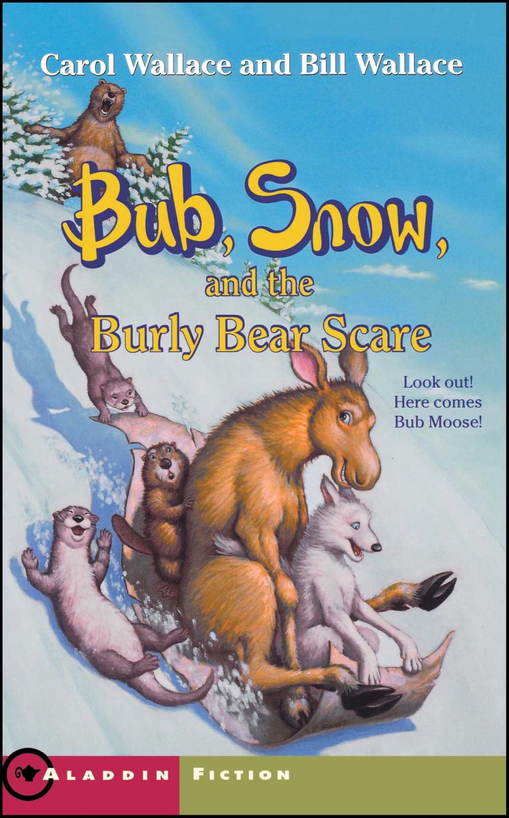 Big bigCover of Bub, Snow, and the Burly Bear Scare