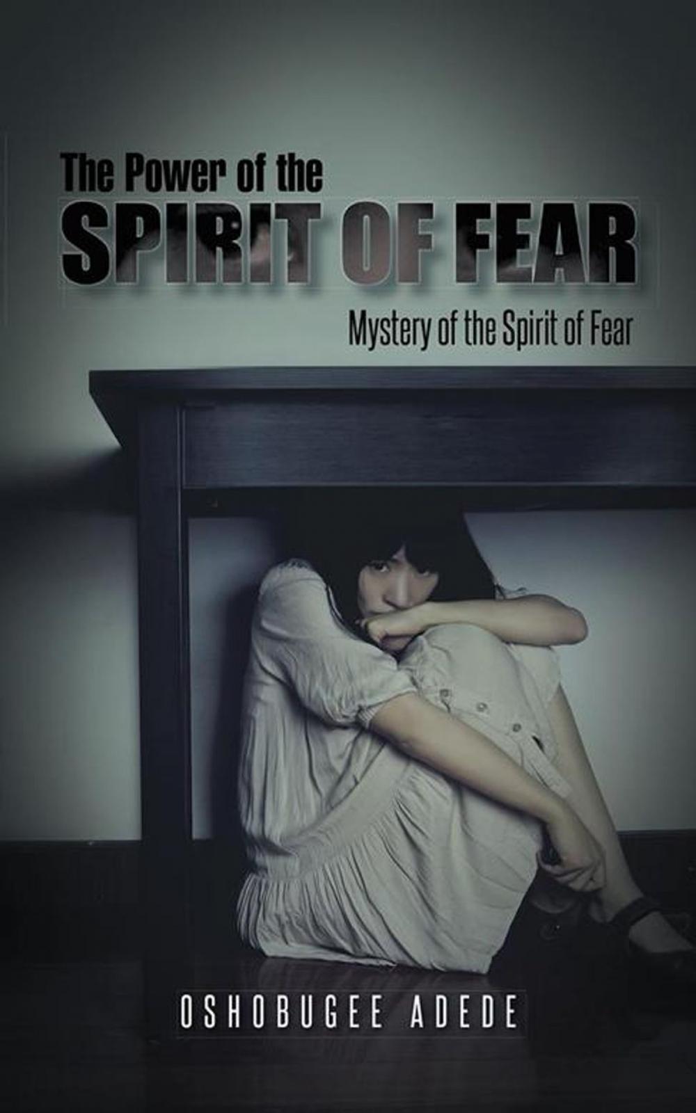 Big bigCover of The Power of the Spirit of Fear