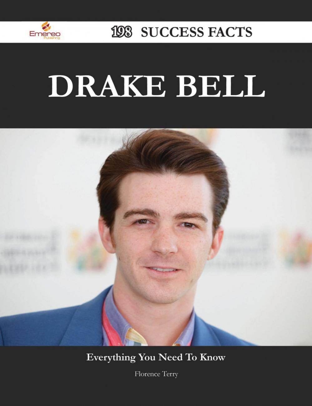 Big bigCover of Drake Bell 198 Success Facts - Everything you need to know about Drake Bell