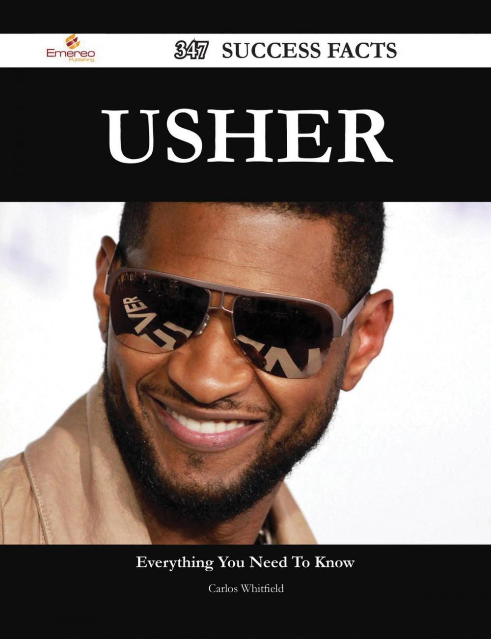 Big bigCover of Usher 347 Success Facts - Everything you need to know about Usher