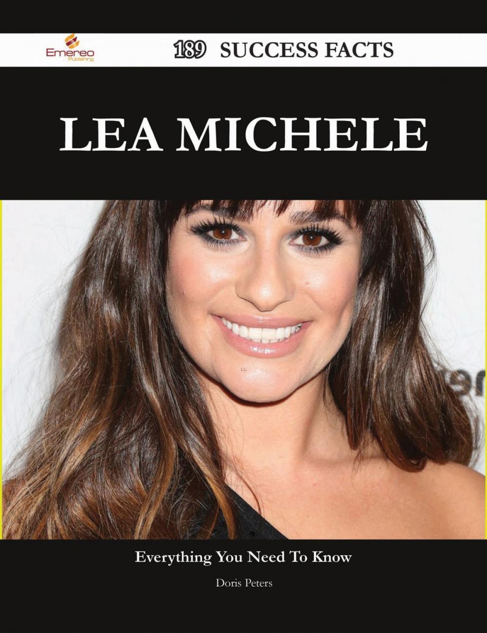 Big bigCover of Lea Michele 189 Success Facts - Everything you need to know about Lea Michele