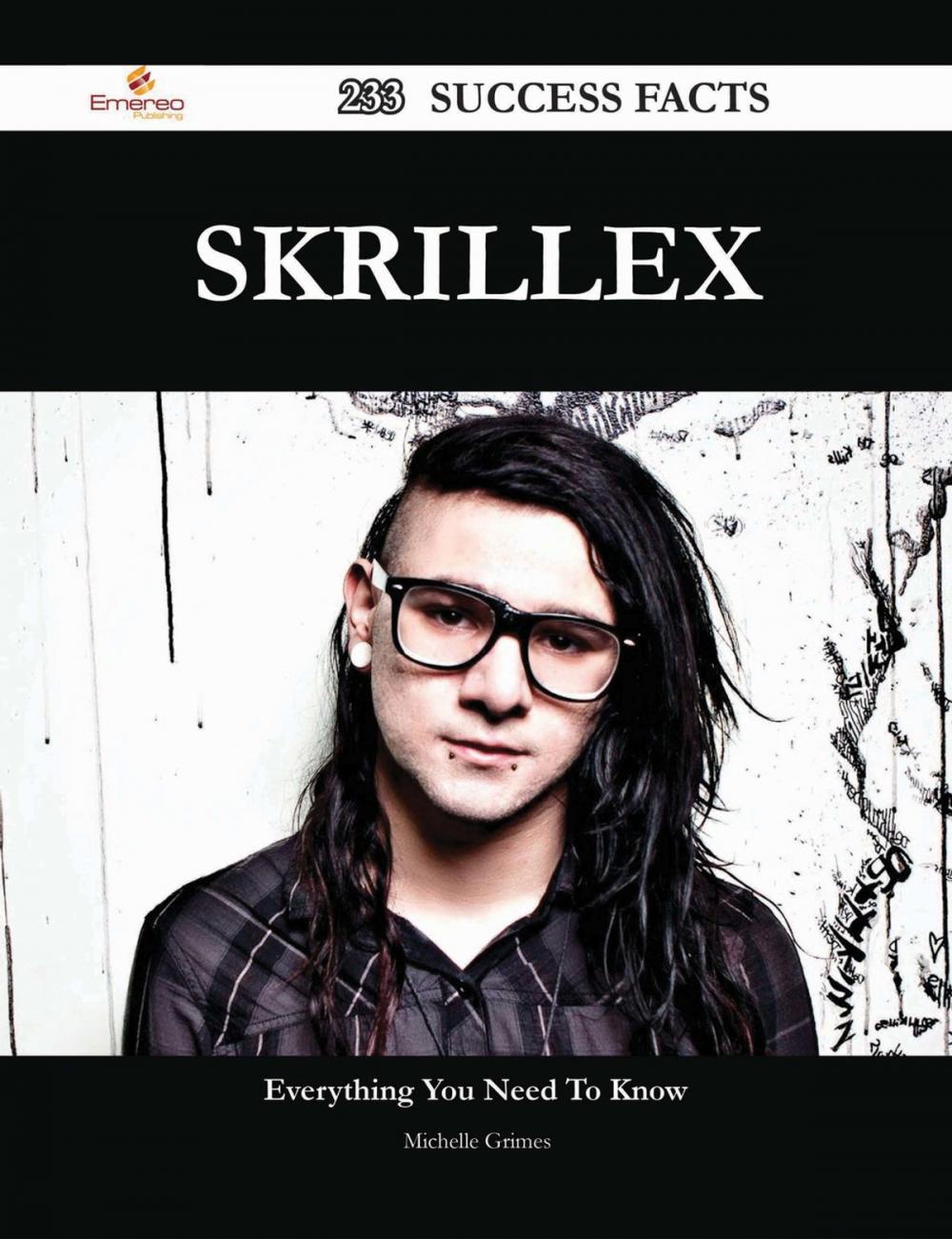 Big bigCover of Skrillex 233 Success Facts - Everything you need to know about Skrillex