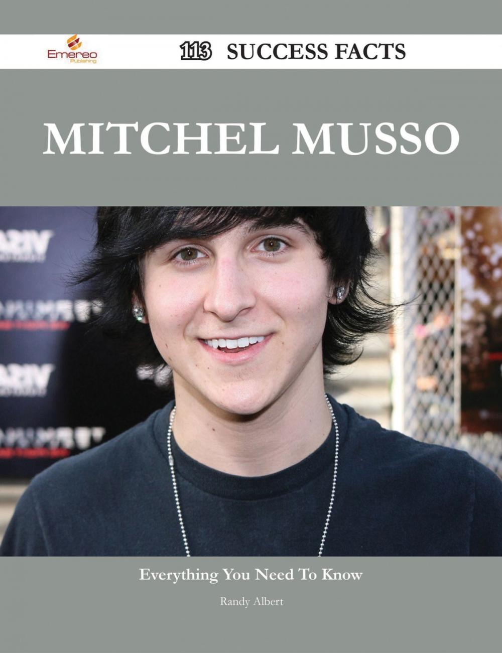 Big bigCover of Mitchel Musso 113 Success Facts - Everything you need to know about Mitchel Musso