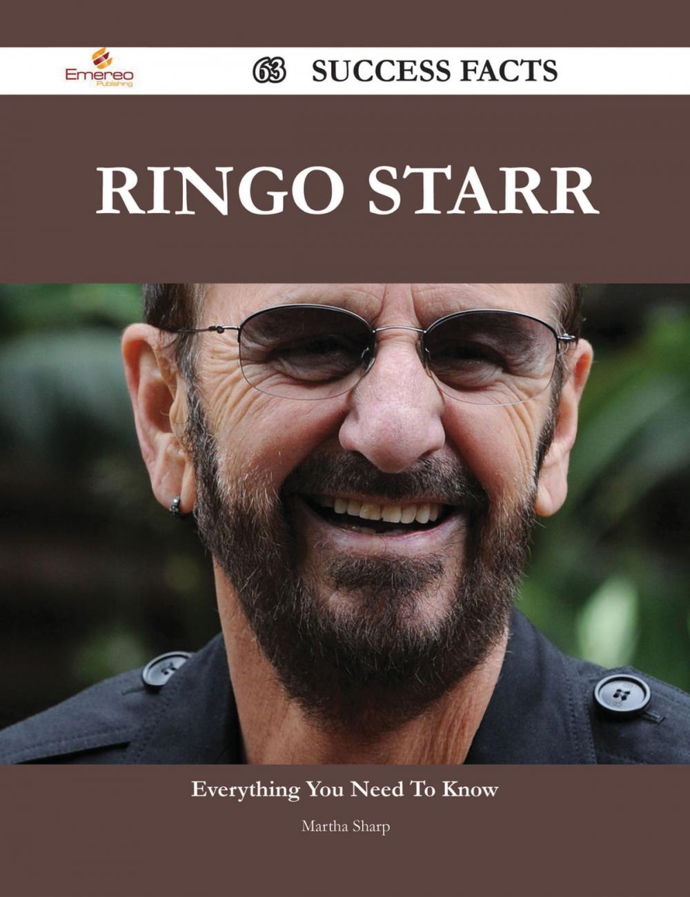 Big bigCover of Ringo Starr 63 Success Facts - Everything you need to know about Ringo Starr