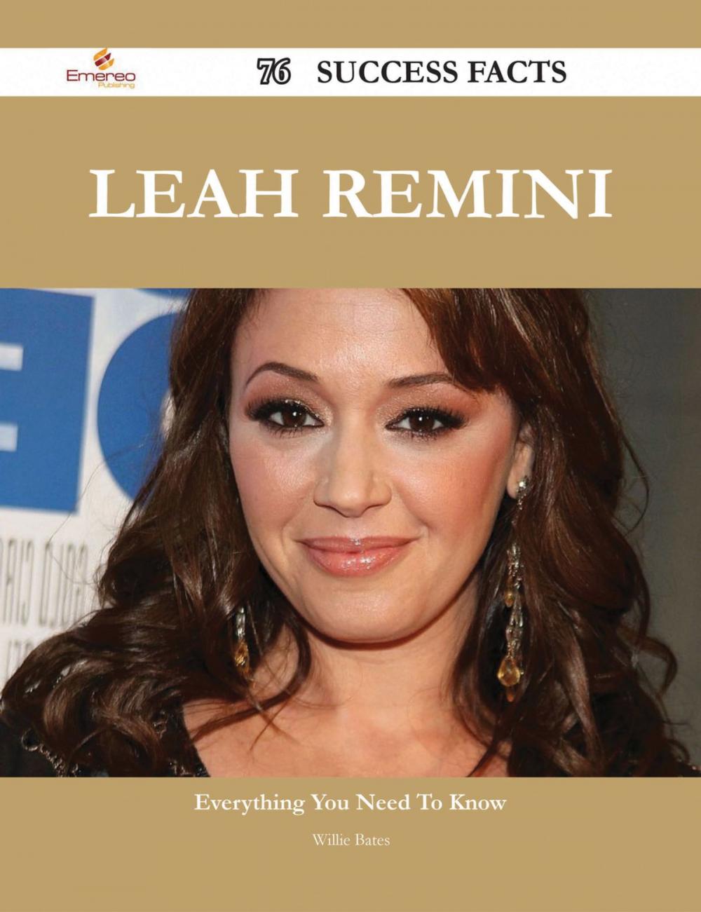 Big bigCover of Leah Remini 76 Success Facts - Everything you need to know about Leah Remini