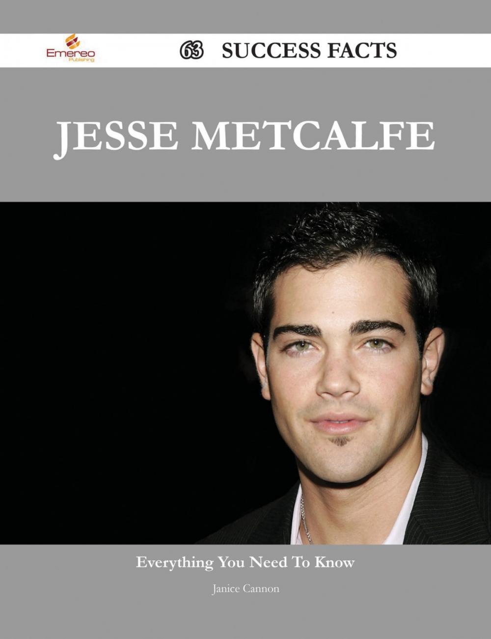 Big bigCover of Jesse Metcalfe 63 Success Facts - Everything you need to know about Jesse Metcalfe